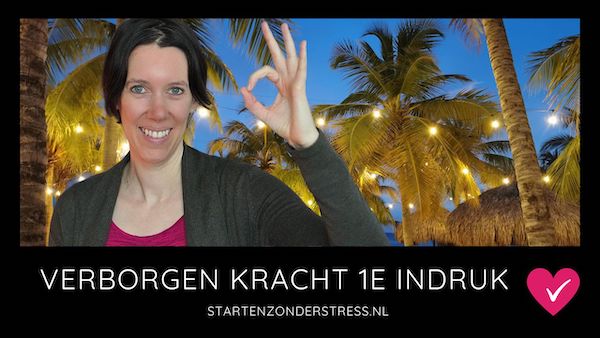 De verborgen kracht van een eerste indruk - BLOG